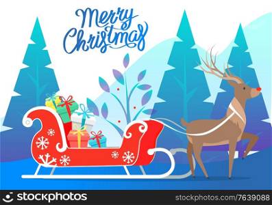 Merry Christmas celebration vector. Reindeer in forest pulling carriage of Santa loaded with presents and gifts. Winter landscape with pine trees and foliage. Deer in woods helping Claus flat style. Merry Christmas Reindeer with Carriage Presents