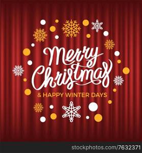 Merry Christmas discounts for holidays in winter vector, red curtain background with snowflakes and inscription. Store and shops offer for client. Merry Christmas Happy Winter Days Clearance Vector