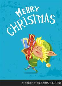 Merry christmas greeting card with blond elf with presents. Kid holding gift boxes decorated with wrapping paper and ribbon bows. Xmas character congrats with winter holidays. Vector in flat style. Merry Christmas Postcard with Elf Carrying Gift