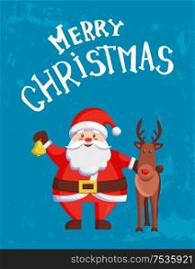 Merry Christmas greeting card with Santa Claus and deer. Vector image of cartoon character and hero standing together with jingle bell and reindeer. Merry Christmas Greeting Card Santa Claus and Deer