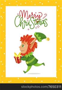 Merry christmas greeting card with santa claus helper. Elf in green costume carry box with gift. Xmas postcard with fairy character and caption in yellow frame. Vector illustration in flat style. Merry Christmas, Greeting Card, Elf Carry Box