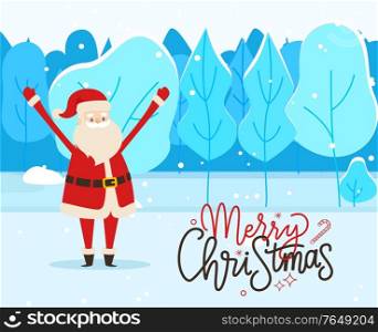 Merry christmas greeting postcard. Santa claus standing on ground in snowy forest. Christmas time in december, traditional winter holiday. Vector illustration of greet of character in red clothes. Merry Christmas Greeting Postcard with Santa Claus