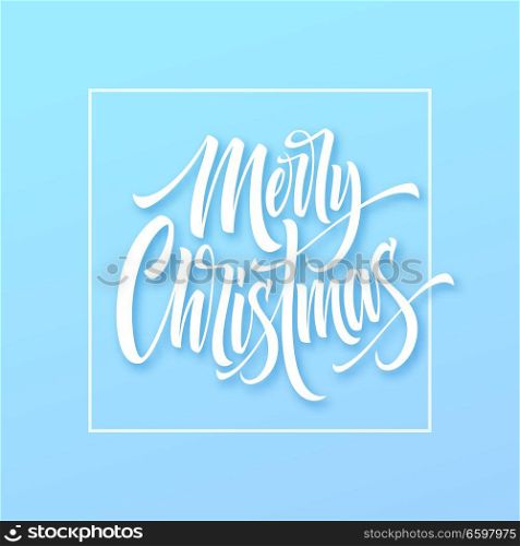 Merry Christmas hand drawn lettering in square frame. Xmas icy calligraphy. Christmas frozen lettering on blue background. Xmas framed calligraphy. Banner, poster design. Isolated vector illustration. Merry Christmas hand drawn lettering in square frame