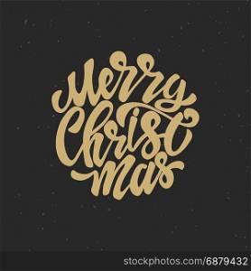 merry christmas. Hand drawn lettering on grunge background. Design element for poster, greeting card. Vector illustration