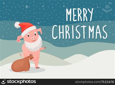 Merry Christmas holiday postcard with pink piggy in red hat and Santas beard holding big bag on the outdoor snowing land with snowflakes at night vector. Merry Christmas Holiday Postcard with Piggy Vector
