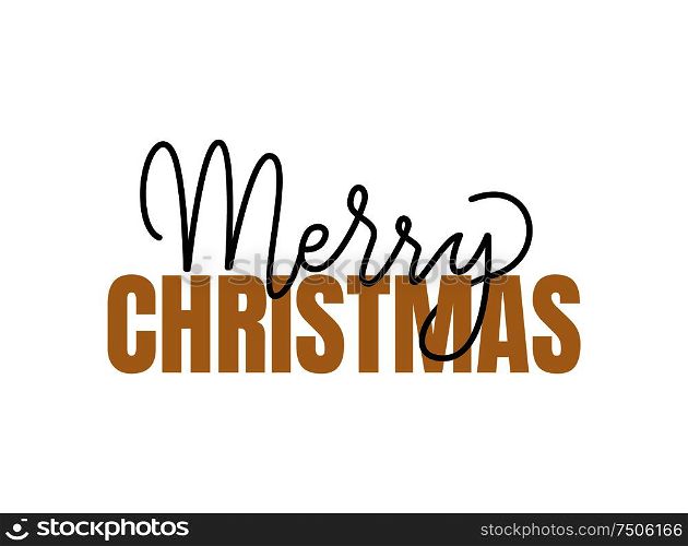 Merry Christmas inscription, lettering sign with happy winter holidays wishes. Typography doodle text, calligraphic letters written in black and gold color. Merry Christmas Inscription, Winter Lettering Sign