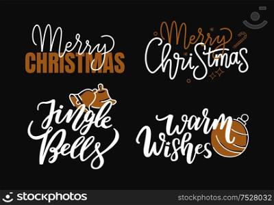 Merry Christmas, Jingle bells and warm wishes festive greetings, calligraphic prints of winter season text. Xmas lettering for postcards vector template. Merry Christmas Festive Greeting Calligraphic Print