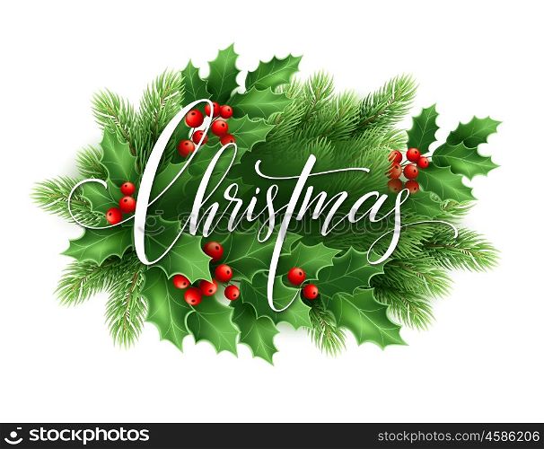 Merry Christmas lettering card with holly. Vector illustration. Merry Christmas lettering card with holly. Vector illustration EPS 10
