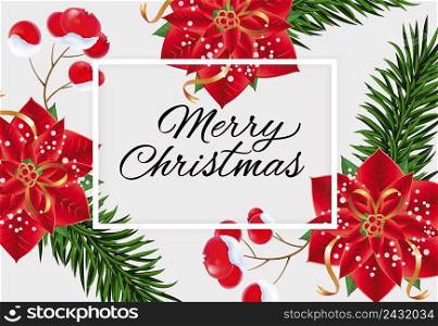Merry Christmas lettering in frame with poinsettia, mistletoe and fir branches. Celebration, invitation, party. Holiday concept. Can be used for greeting card, postcard, brochure