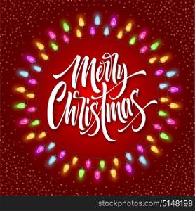 Merry Christmas lettering in gerland circle frame. Xmas calligraphy with glowing lights and snow. Christmas greeting on red background. Postcard, poster, banner design. Isolated vector. Merry Christmas lettering in gerland circle frame