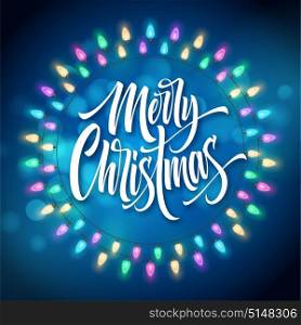 Merry Christmas lettering in gerland circle frame. Xmas string with glowing lights. Postcard, poster, banner design. Christmas greeting in garland round frame. Xmas decoration. Isolated vector. Merry Christmas lettering in gerland circle frame