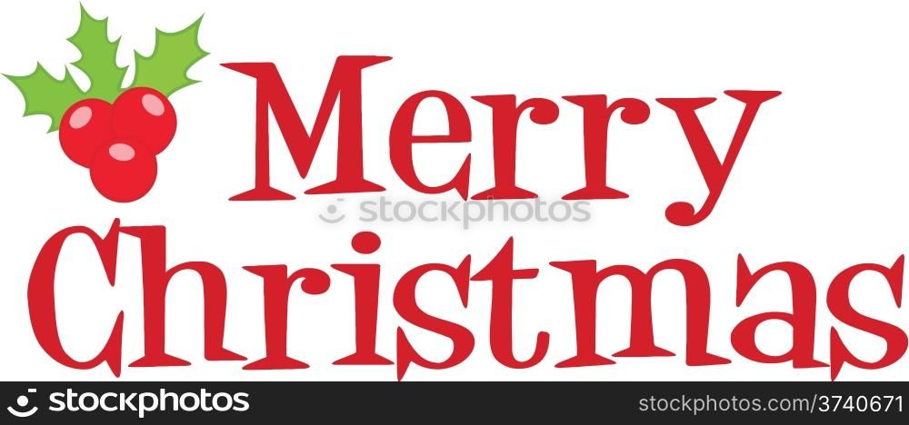 Merry Christmas Lettering With Holly Berries And Leaves