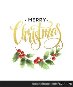 Merry Christmas Lettering with holly berry. Vector illustration. Merry Christmas Lettering with holly berry. Vector illustration EPS10