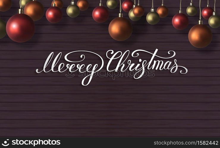 Merry Christmas lettering with red,orange,gold christmas balls on wooden wall. New Year composition . Vector. Merry Christmas lettering with red,orange,gold christmas balls on wooden wall. New Year composition . Vector illustration