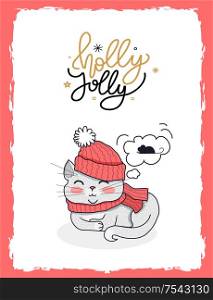 Merry christmas postcard holly jolly with little gray kitten dressed in red knitted winter hat and scarf. Dream in cloud about mouse for gift, vector. Merry Christmas Postcard Holly Jolly with Kitten