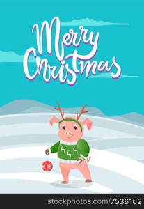 Merry Christmas postcard with pig on winter snowy landscape wishes Happy holidays. Piglet in warm sweater with deers, in horns and toy ball, cartoon vector. Merry Christmas Postcard Pig on Snowy Landscape