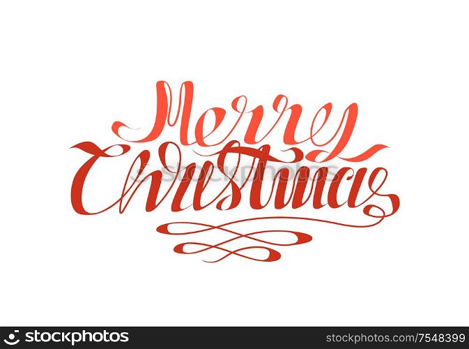 Merry Christmas red calligraphic inscription isolated on white. Lettering Xmas greeting, best wishes on New Year holidays vector typographic font. Merry Christmas Calligraphic Inscription Isolated