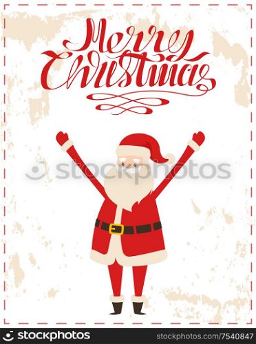 Merry Christmas Santa Claus cartoon character sticker on grunge backdrop. Father frost greeting everyone with hands up, congratulations and warm wishes vector. Merry Christmas Santa Cartoon Character Sticker