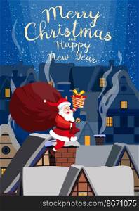 Merry Christmas Santa Claus delivering gifts by chimney. poster, night, old Europe city, town. Vector illustration cartoon style. Merry Christmas Santa Claus delivering gifts by chimney. poster