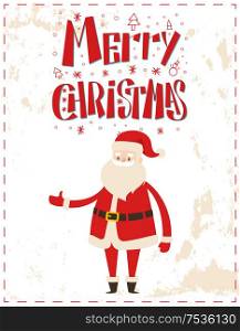 Merry Christmas Santa Claus pointing on something by hand, welcome gesture vector. Wintertime greeting card New Year cartoon character sticker on grunge backdrop. Merry Christmas Santa Claus Pointing on Something
