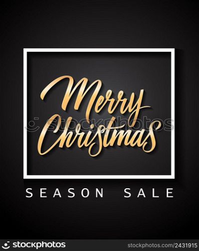 Merry Christmas Season Sale lettering in frame. Christmas invitation. Handwritten and typed text, calligraphy. For invitations, posters, leaflets and brochures.