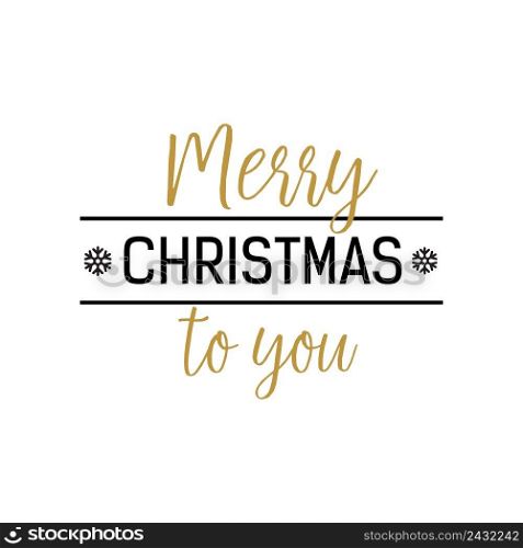 Merry Christmas to You lettering. Christmas design element. Handwritten and typed text, calligraphy. For greeting cards, posters, leaflets and brochure.