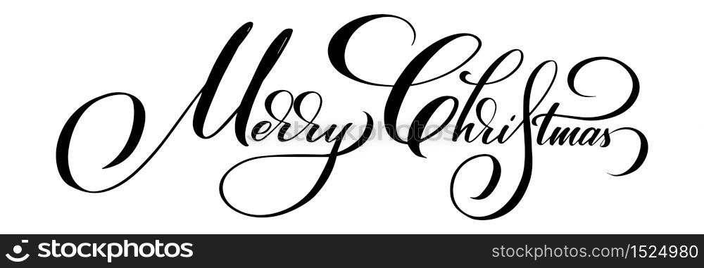 Merry Christmas vector calligraphic lettering. Black on white greetings design for card template. Creative handwritten typography for holiday greeting cards, posters, banners etc. Merry Christmas vector calligraphic lettering. Black on white greetings design for card template. Creative handwritten typography for holiday greeting cards, posters, banners etc.