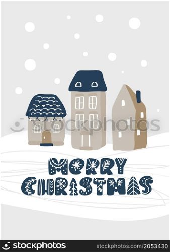 Merry Christmas vector calligraphic lettering text scandinavian hand drawn illustration winter snowly village with houses. Greeting card for holiday xmas and Happy New Year.. Merry Christmas vector calligraphic lettering text scandinavian hand drawn illustration winter snowly village with houses. Greeting card for holiday xmas and Happy New Year