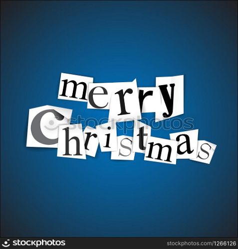 Merry Christmas - vector illustration made from anonymous newspaper letters