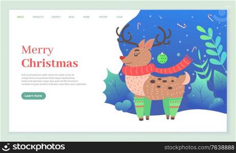 Merry christmas vector, winter landscape with trees and foliage. Deer wearing warm clothes. Reindeer in socks with horns decorated with bauble toy. Website or webpage template, landing page flat style. Merry Christmas Deer Animal in Warm Clothes Web