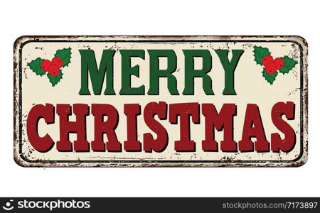 Merry Christmas vintage rusty metal sign on a white background, vector illustration
