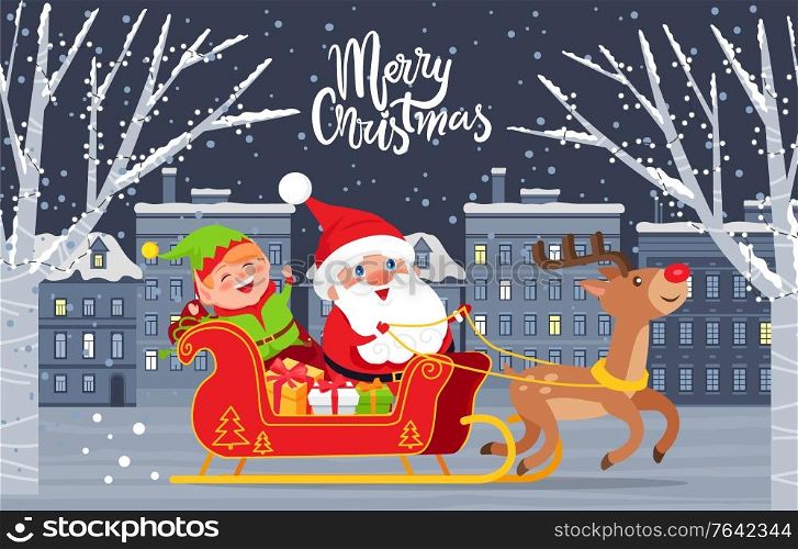 Merry Christmas winter holidays greeting poster. Santa Claus with Elf and presents sit in carriage with reindeer. Cityscape with homes and trees. Snowing weather in village at night. Vector in flat. Merry Christmas Santa with Elf Riding Carriage