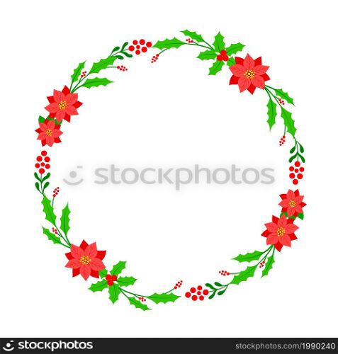 Merry christmas wreath. Green leaves and red christmas flower. Vector illustration. Nature design greeting card template.