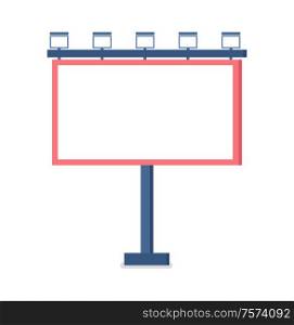 Metal construction for placement of advertisements vector. Isolated icon closeup, object to advertise, billboard with lights, advertising mass media. Blank Billboard with White Sheet and Metal Frame