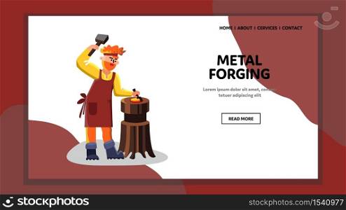 Metal Forging Blacksmith Worker Hammer Tool Vector. Craftsman With Heavy Repair Instrument Metal Forging. Hard Work Smith Farrier Character With Industry Equipment Web Flat Cartoon Illustration. Metal Forging Blacksmith Worker Hammer Tool Vector