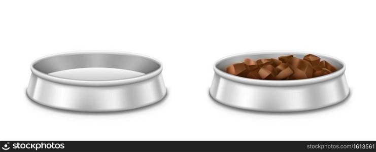 Metal pet bowls, empty and full of food plate for dog or cat. Vector realistic mockup of chrome dish with pile of meat, dry or wet feed for domestic animals isolated on white background. Metal pet bowls with food for dog or cat