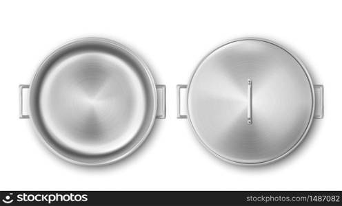 Metal pot, cooking pan top view. Vector realistic mockup of empty steel saucepan open and closed by lid. Stainless casserole with handles isolated on white background. Empty metal pot, steel cooking pan top view