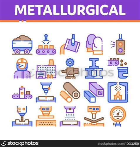 Metallurgical Collection Elements Icons Set Vector Thin Line. Factory Furnace, Metal Melting And Metallurgical Pipe Foundry Concept Linear Pictograms. Monochrome Contour Illustrations. Metallurgical Collection Elements Icons Set Vector