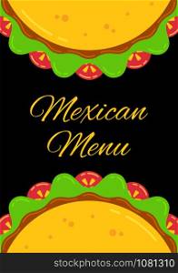 Mexican cuisine delicious taco menu template. Restaurant or cafe offer poster with two flat tacos with beaf and chicken, tomato, salad and meat sauce. Vector illustration for national taco day. Mexican cuisine delicious taco menu template