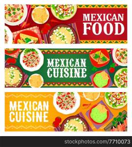 Mexican cuisine meals, restaurant dishes banners. Meat pepper, vegetable and chorizo taco salad, seafood and salmon ceviche, beef tortillas and guacamole nachos, tapas with bacon wrapped dates vector. Mexican food restaurant menu dishes vector banners