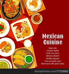 Mexican cuisine menu cover with vector spice food of vegetable and meat dishes. Taco with salsa sauce, stuffed peppers and chilli con carne, chicken fajitas, corn avocado soup and chorizo pasta. Mexican cuisine menu cover, spice food dishes