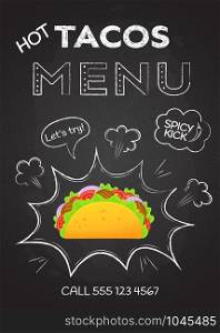 Mexican cuisine snack food tacos menu vector illustration. Colorful meat taco graphic with chalk style hand drawn pop art decoration on blackboard with hot tacos menu offer food banner template. Mexican cuisine snack food hot tacos menu vector