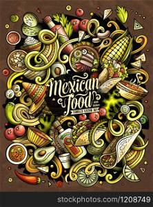 Mexican food hand drawn vector doodles illustration. Cuisine poster design. Mexico Menu elements and objects cartoon background. Bright colors funny picture. All items are separated. Mexican food hand drawn vector doodles illustration. Cuisine poster design.