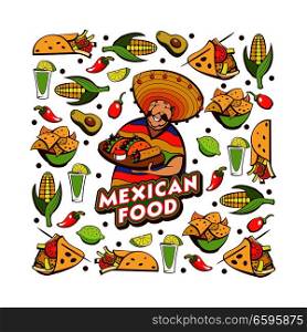 Mexican food. Popular Mexican food, fast food. Funny Mexican in a poncho and sombrero. Vector illustration.