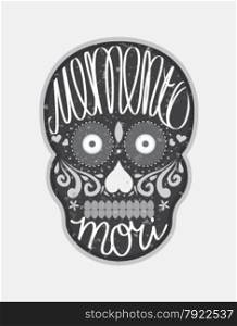 Mexican sugar skull with memento mori (latin. Be mindful of death) lettering, black and white illustration for Day Of the Dead (Dia de los Muertos)