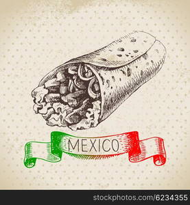 Mexican traditional food background with burrito. Hand drawn sketch vector illustration. Vintage Mexico cuisine banner