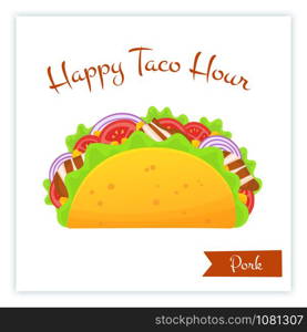 Mexican traditional pork tacos food banner isolated vector illustration. Spicy delicious taco with bacon, onion, salad and tomato with big sign Happy Taco Hour for web banner or cafe promo. Mexican traditional pork tacos food web banner