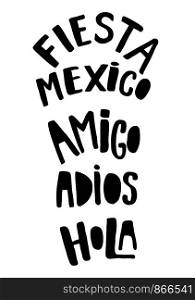 Mexican words collection. Mexico holiday decor. Hand drawn letering. Mexican words collection. Mexico holiday decor. Hand drawn letering.