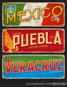 Mexico, Puebla, Veracruz city travel plates and stickers, Mexican vector tin signs. Mexico states cities travel plates and luggage tags with flags, emblems and landmark symbols or city taglines. Mexico, Puebla and Veracruz city travel plates