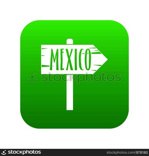 Mexico wooden direction arrow sign icon digital green for any design isolated on white vector illustration. Mexico wooden direction arrow sign icon digital green